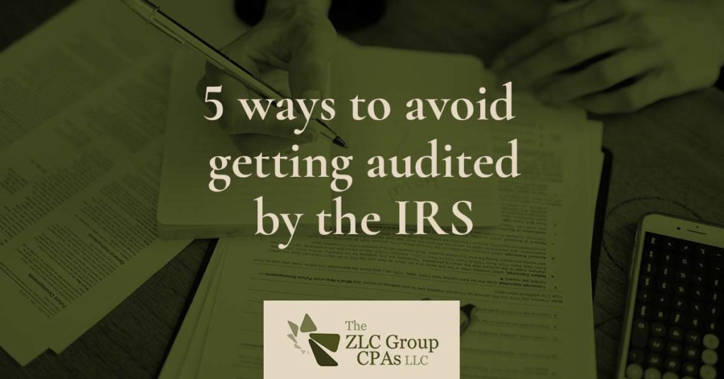 5 ways to avoid getting audited by the IRS
